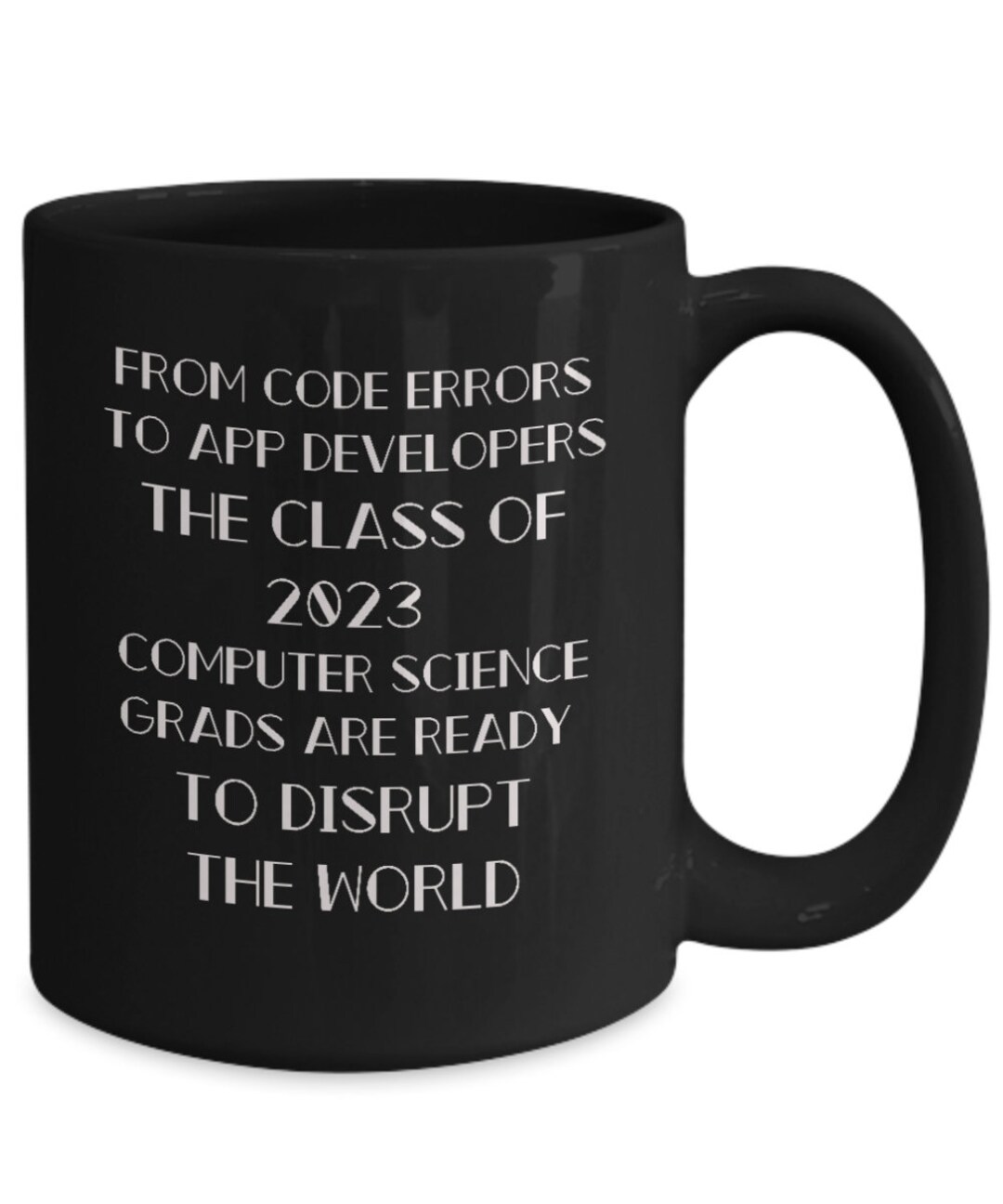 Computer Science Graduation Mug 2023 Graduation Coffee Mug Etsy
