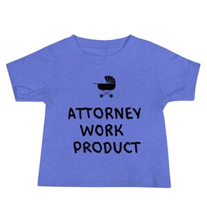 Attorney Work Product Baby Jersey Short Sleeve Tee