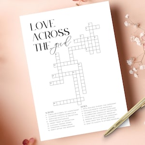 May include: A printable wedding crossword puzzle with the title "Love Across The Grid". The crossword puzzle has 15 clues across and 12 clues down. The clues are related to wedding traditions and activities.