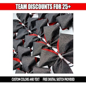 May include: A collection of black glitter cheer bows with red ribbon accents and rhinestone centerpieces. The image includes the text "TEAM DISCOUNTS FOR 25+" and "CUSTOM COLORS AND TEXT FREE DIGITAL SKETCH PROVIDED".