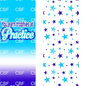 May include: A blue and white banner with the text "You earn trophies at Practice" and "You pick them up at Competition". The banner is decorated with a blue and white star pattern.