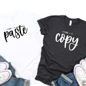 Copy Paste Shirt, Custom Shirt for Couple, Family Matching Shirt, Custom Tee for Her, Funny Birthday Gift, Gift for Wifey, N492