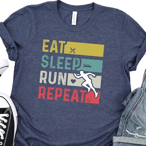 Eat Sleep Run Repeat Shirt, Run Shirt for Marathon, Running Workout Shirt, Fathers Day Gift, Custom Crewneck Shirt for Run Lover, N785