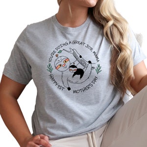 You're Doing a Great Job Mama Shirt, Mothers Day Gif, Mama Life Shirt, Custom Crewneck Shirt for Mama , Blessed Mama Shirt, N697 image 4