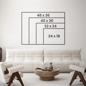 May include: A white wall with four black frames showing different sizes of artwork. The frames are labeled with the dimensions in inches: 48 x 36, 40 x 30, 32 x 24, and 24 x 18.