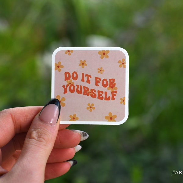 Inspirational Sticker, Do It For Yourself Motivational Sticker, Coconut Girl Aesthetic, Waterproof Sticker, Fun Flower Sticker 0045