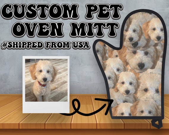 Put Your Cute Dog on Custom Oven Mitts, Dog Lovers Gift