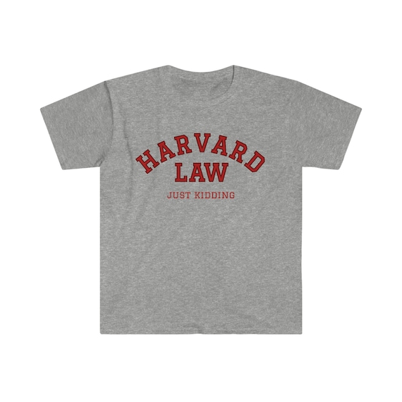 Harvard just kidding sweatshirt cheap