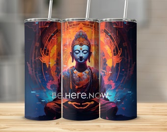 Be.Here.Now. Meditation - Colorful 20 & 30 oz. Skinny Tumbler Sublimation Design Digital Download PNG Instant DIGITAL ONLY, Colorful Tumbler