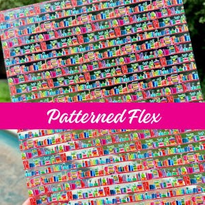 May include: A sheet with a repeating pattern of colorful bookshelves. The shelves are filled with books and decorative items in various colors. The text "Patterned Flex" is displayed on a pink banner across the image.