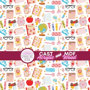 May include: A repeating pattern of school supplies and stationery items on a white background. The design includes eyeglasses, calculators, notebooks, pencils, scissors, apples, globes, and the text "CAST Acrylic and MDF Wood".