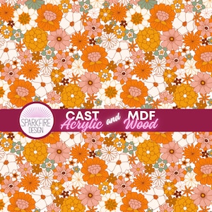 May include: A vibrant floral pattern featuring an array of orange, yellow, pink, and white flowers on a cream background. The design includes a variety of flower shapes and sizes, creating a lively and colorful display. The text "CAST Acrylic and MDF Wood" is displayed on a burgundy banner.