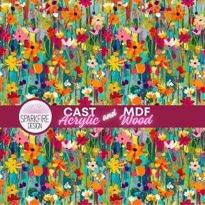 May include: A vibrant floral pattern featuring a mix of colorful flowers in shades of orange, pink, yellow, and red against a teal background. The design includes the text "CAST Acrylic and MDF Wood" and the Sparkfire Design logo.