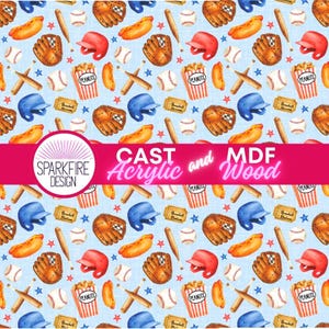 May include: A light blue pattern featuring baseball-themed illustrations. The design includes baseballs, gloves, helmets, bats, hot dogs, peanuts, and tickets. The text "CAST Acrylic and MDF Wood" is displayed on a pink banner.