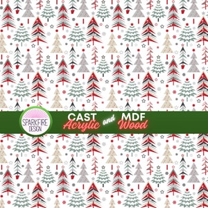 May include: A repeating pattern of stylized Christmas trees in red, grey, and white on a white background, interspersed with small stars and snowflakes. A green horizontal banner across the center displays the text SPARKFIRE DESIGN CAST and MDF Acrylic and Wood.