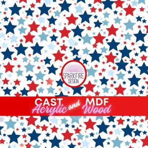 May include: A white background is covered with a pattern of red, blue, and light blue stars of varying sizes. The text "CAST Acrylic and MDF Wood" is displayed on a red banner. A circular logo with the text "SPARKFIRE DESIGN" is also present.