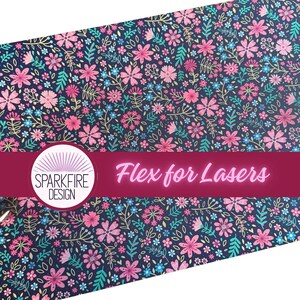 May include: A floral pattern featuring pink, blue, and teal flowers on a dark navy background. The design includes the text "Flex for Lasers" in pink, with the Sparkfire Design logo.