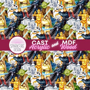May include: A colorful pattern featuring Star Wars characters like Darth Vader, Yoda, and C-3PO. The design includes the text "CAST Acrylic and MDF Wood" and the Sparkfire Design logo. The background has a watercolor effect.