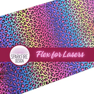 May include: A vibrant, colorful leopard print design with pink, blue, yellow, and black spots. The design features the text "Flex for Lasers" on a burgundy banner, with the Sparkfire Design logo in a circle.