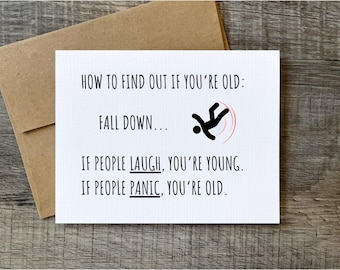 Funny Birthday Card: How to Find Out If You're Old, Fall Down