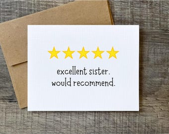 Five Star Sister / Excellent Sister. Would Recommend. Birthday Card