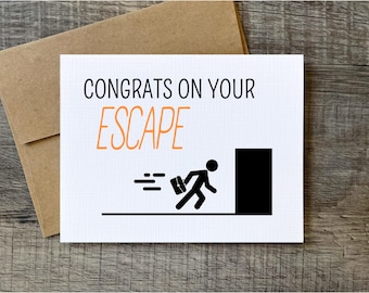 Funny Coworker Leaving Card: Congrats on Your Escape