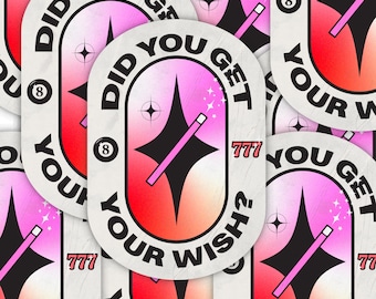 May include: A collection of stickers with a retro design. Each sticker features a central oval with the text "DID YOU GET YOUR WISH?" and a magic wand graphic. The color scheme includes pink, red, and black.