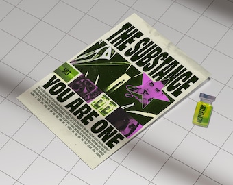 May include: A vintage-style poster with the text "The Substance" and "You Are One" in bold, green letters. The poster features a collage of images in black, green, and pink, including a star, a person, and a building. The poster is on a white tiled surface with a small, clear vial labeled "Activator" in green letters.