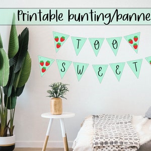 Too sweet bunting/banner