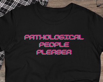 Pathologische People Pleaser Retro middengewicht katoenen T-shirt voor dames