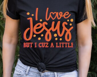 Camiseta "Amo a Jesús pero maldigo un poco" - Humor cristiano