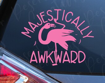 Majestically Awkward Flamingo Vinyl Decal - Pink Flamingo Vinyl Decal - Awkward Flamingo Sticker - Flamingos Car Decal