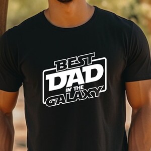 Best Dad in the Galaxy T-shirt - Dad Gift - Father&#39;s Day Gift
