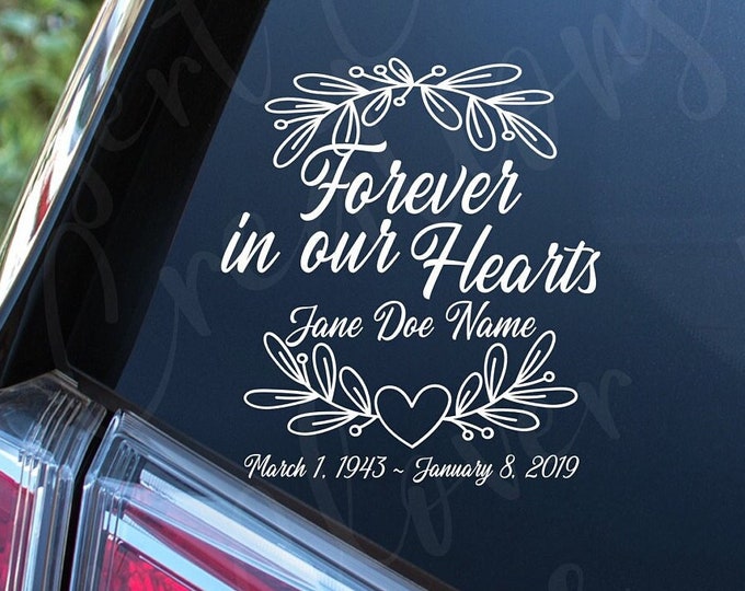 Forever in Our Hearts Vinyl Decal Memorial for Loved One Vinyl Decal in ...
