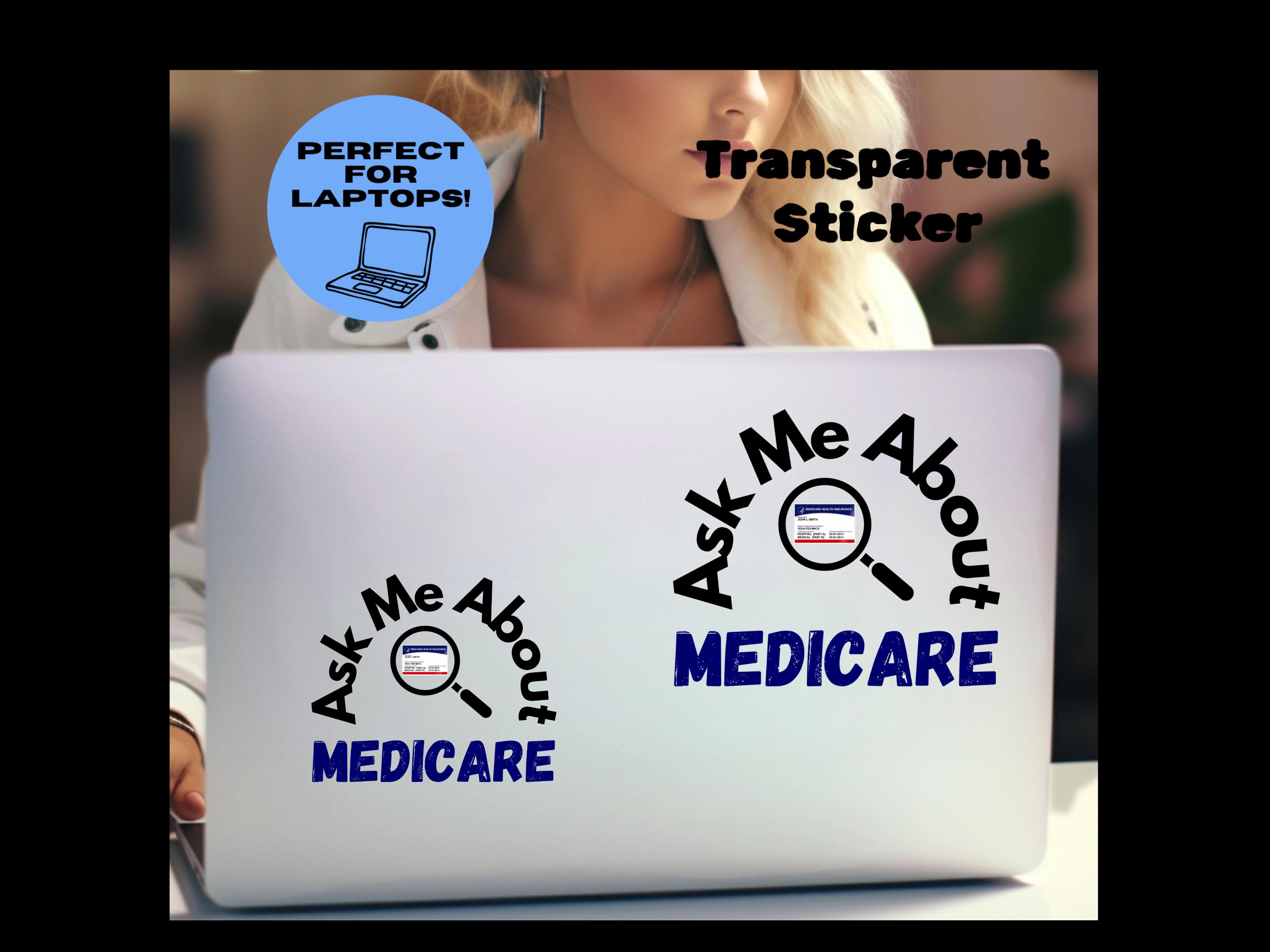 Medicare Transparent Sticker: "Ask Me About Medicare" Decal - Insurance Agent Gift