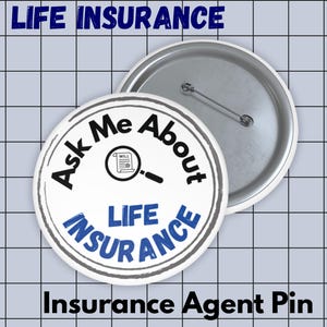 Life Insurance Pin, Life Insurance Button, Insurance Agent Pin, Insurance Agent Button, Insurance Agent Gift -Ask Me About Life Insurance
