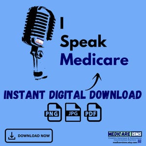 Medicare Insurance Agent Instant Digital download | PNG PDF JPG | I Speak Medicare