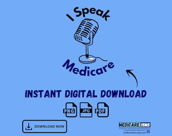 Medicare Insurance Agent Instant Digital download | PNG PDF JPG | I Speak Medicare