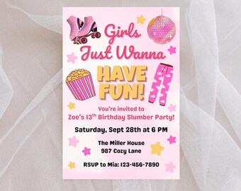 Girls Just Wanna Have Fun Invitation | Sleepover Birthday Party Invite | Tween Slumber Party Digital Download