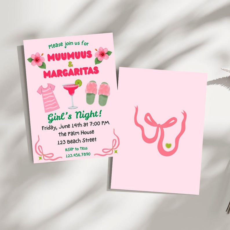 May include: Two pink invitation cards. The front card reads "Please join us for MUUMUUS & MARGARITAS Girl's Night!" with illustrations of a dress, margarita, and slippers. The back card has a pink ribbon design. The event details are also included.
