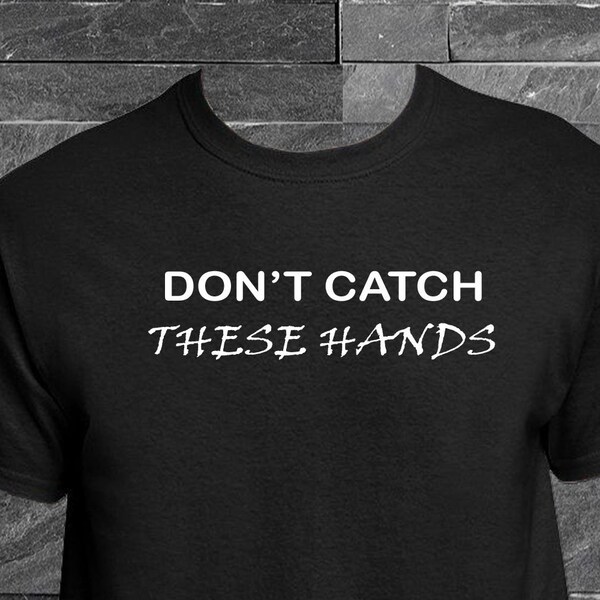 Catch These Hands T Etsy