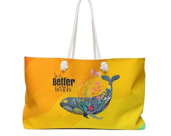 Beach Tote Weekender Bag Life is Better at the Beach