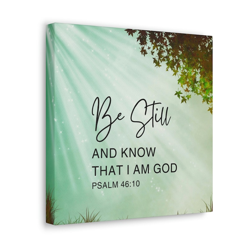 Canvas Wall Art Be Still and Know That I Am God Canvas Gallery Wraps ...