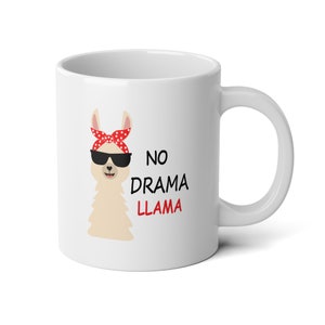 No Drama Llama Gift for Friend Sister Mom Funny Llama Mug