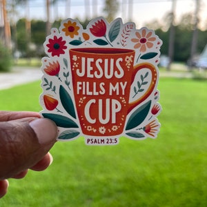 Adesivo Jesus Fills My Cup / Citazione ispiratrice basata sulla fede / Adesivo in vinile cristiano / Adesivo motivazionale per diari e laptop / Regalo