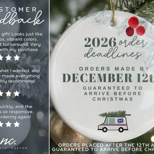 May include: A round white ceramic ornament featuring the text 2026 order deadlines, ORDERS MADE BY DECEMBER 12th, GUARANTEED TO ARRIVE BEFORE CHRISTMAS, and ORDERS PLACED AFTER THE 12th AREN'T GUARANTEED TO ARRIVE BEFORE CHRISTMAS, with red berries and a mail truck.