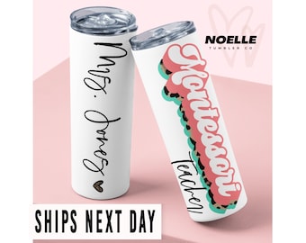 Personalized Montessori Teacher Tumbler Gift for Montessori Teachers Custom Name Teacher Cup Travel Mug Gift for Teacher Appreciation