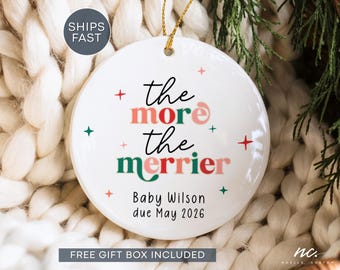 The More The Merrier Ornament Pregnancy Announcement Christmas Ornament Custom Baby Announcement Ornament Baby Due 2026 New Baby Ornament