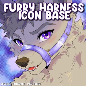 May include: Digital art of a wolf-like character with purple eyes and a light purple harness. The text "FURRY HARNESS ICON BASE" is at the top, with "(FREELY EDITABLE .PSD FILE)" at the bottom. The background is a blue halftone pattern.