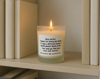 Dear bestie, cute gift for bestie, friendship gift, funny best friend candle, hilarious, Birthday gift, Gift for her, Best friend candle
